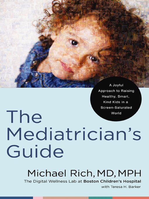 Title details for The Mediatrician's Guide by Michael Rich, MD, MPH - Wait list